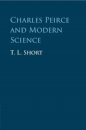 Charles Peirce and Modern Science