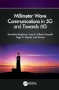 Millimeter Wave Communications in 5G and Towards 6G