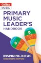 Primary Music Leader’s Handbook