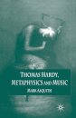 Thomas Hardy, Metaphysics and Music