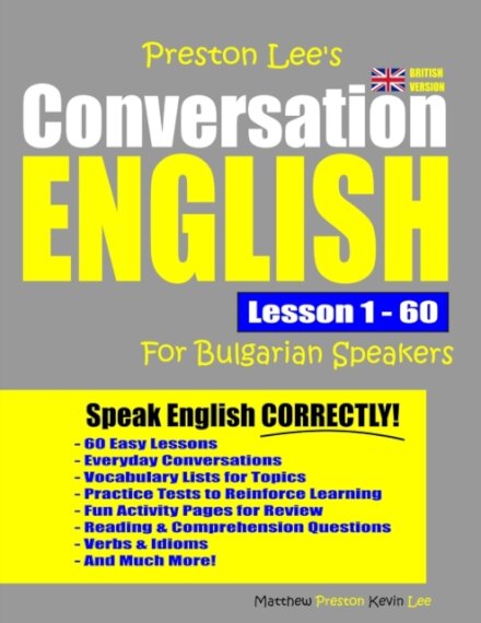 Preston Lee's Conversation English For Bulgarian Speakers Lesson 1 - 60 (British Version)
