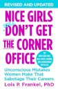 Nice Girls Don'T Get The Corner Office