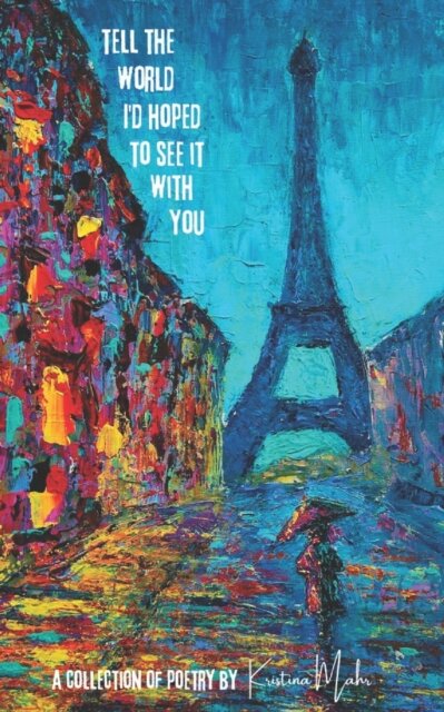 Tell the World I'd Hoped to See It With You