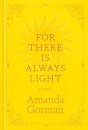 For There Is Always Light