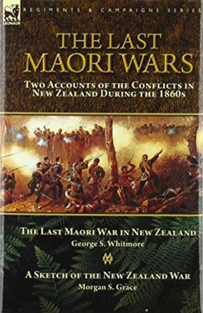The Last Maori Wars
