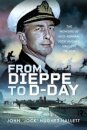 From Dieppe to D-Day