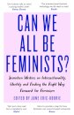 Can We All Be Feminists?