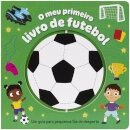 O Meu Primeiro Livro De Futebol