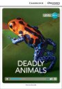 Deadly Animals High Beginning Book with Online Access