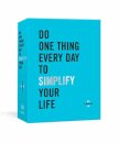 Do One Thing Every Day to Simplify Your Life