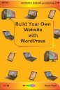 Build Your Own Website with WordPress