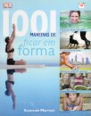 1001 Maneiras De Ficar Em Forma