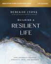 Building a Resilient Life Bible Study Guide plus Streaming Video