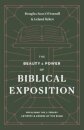 The Beauty and Power of Biblical Exposition
