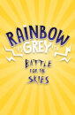 Rainbow Grey: Battle For The Skies