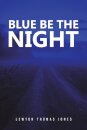 Blue Be the Night