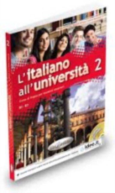 L'italiano all'università 2 - Libro di classe ed Eserciziario + CD Audio - 324 pages