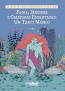 Fadas, Duendes e Criaturas Encantadas: Um Tarot Mágico