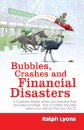 Bubbles, Crashes and Financial Disasters