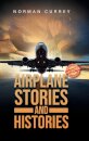 Airplane Stories and Histories