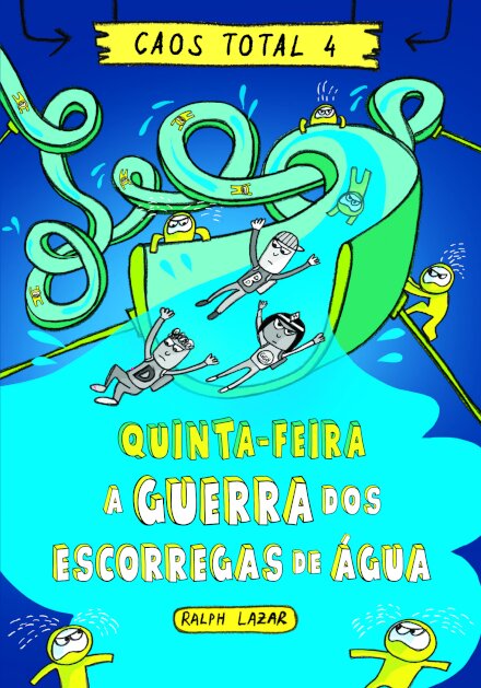 Caos Total 4: Quinta-feira - A Guerra dos Escorregas de Água