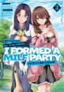 Betrayed by the Hero, I Formed a MILF Party with His Mom! (Manga) Vol. 3