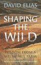Shaping the Wild
