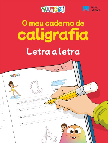 VAMOS! - O meu caderno de caligrafia - Letra a letra