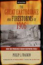 The Great Earthquake and Firestorms of 1906