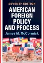 American Foreign Policy and Process
