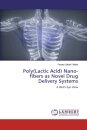 Poly(Lactic Acid) Nano-fibers as Novel Drug Delivery Systems