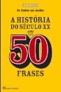 História do Século XX em 50 Frases