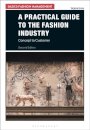 A Practical Guide to the Fashion Industry