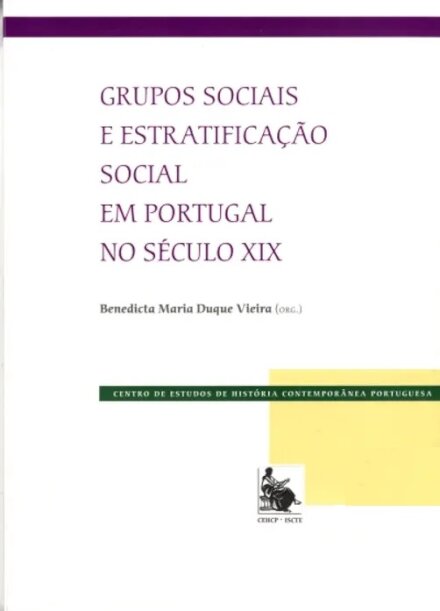 Grupos Sociais e Estratificação Social em Portugal no Século XIX
