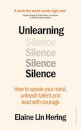 Unlearning Silence