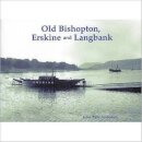 Old Bishopton, Erskine and Langbank