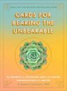 Cards for Bearing the Unbearable