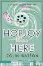 Hopjoy Was Here