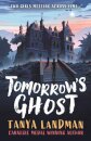 Tomorrow'S Ghost