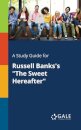 A Study Guide for Russell Banks's "The Sweet Hereafter"