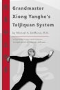 Grandmaster Xiong Yanghe's Taijiquan System