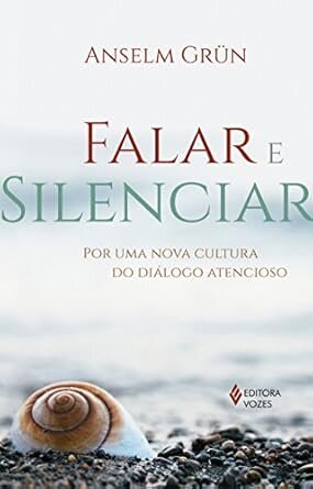 Falar E Silenciar: Por Uma Nova Cultura Do Diálogo Atencioso