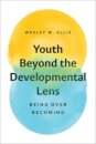 Youth Beyond the Developmental Lens
