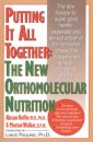 Putting It All Together: The New Orthomolecular Nutrition