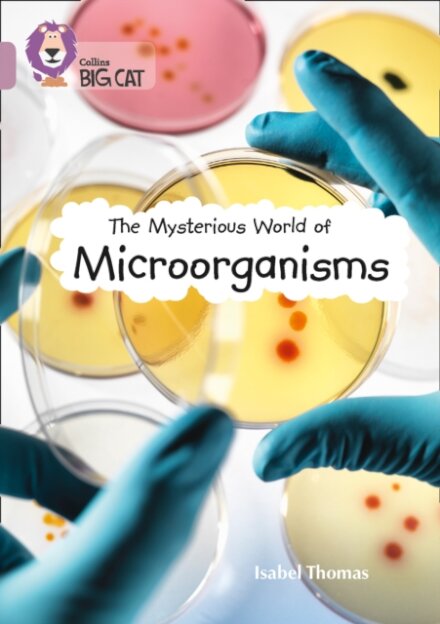 The Mysterious World of Microorganisms