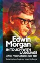 Edwin Morgan: In Touch With Language