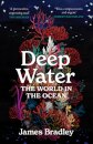 Deep Water