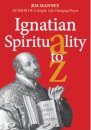 Ignatian Spirituality A-Z