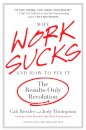 Why Work Sucks & How To Fix It