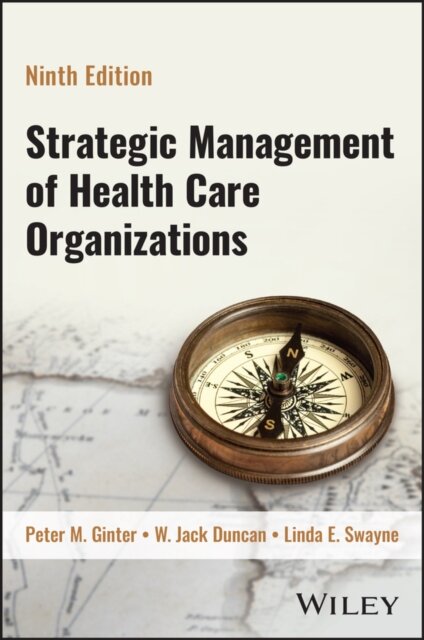 Strategic Management of Health Care Organizations